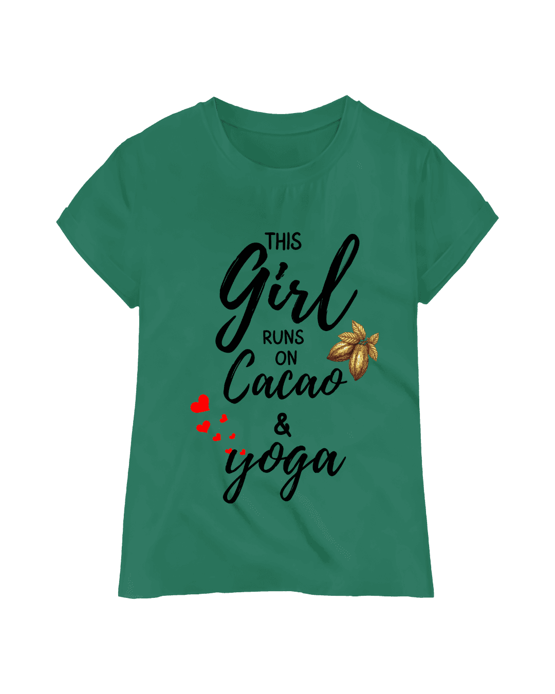 This Girl runs on Cacao and Yoga T-Shirt Green